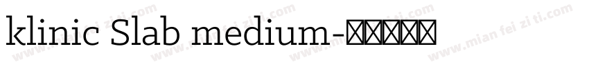 klinic Slab medium字体转换